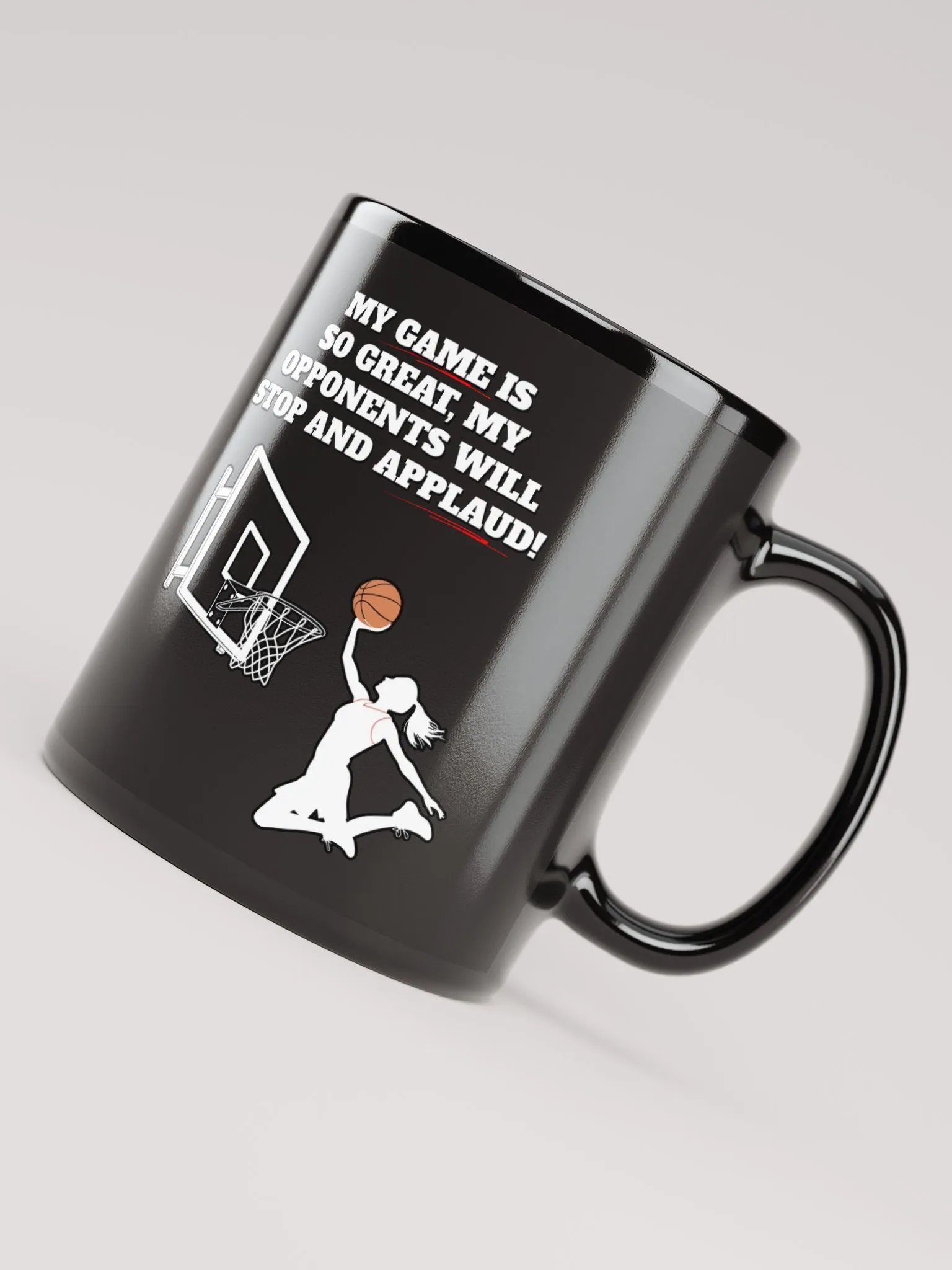 My Game Is So Great, My Opponents Will Stop And Applaud! Women's Black Mug product image (7)