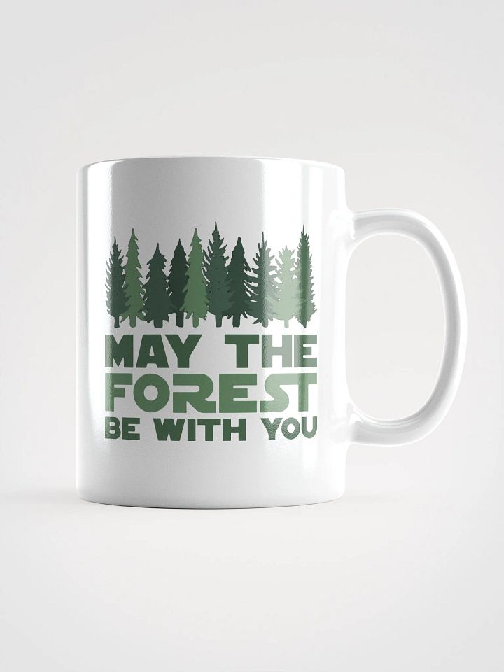 May the FOREST Be With You Ceramic White Glossy Coffee Tea Mug Cup 3 SIZES! Cafe Outdoors product image (1)