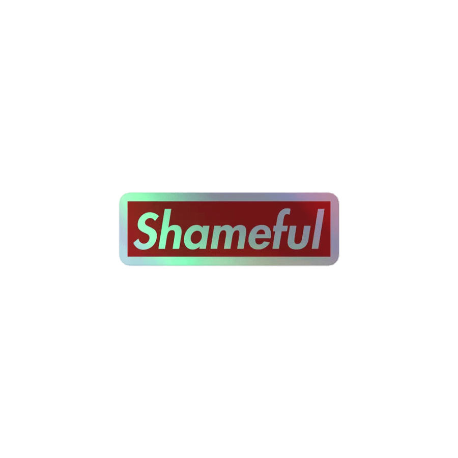 Shameful Sticker Hologram product image (1)
