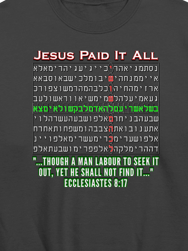 Jesus Paid It All - Bible Code Sweatshirt product image (2)