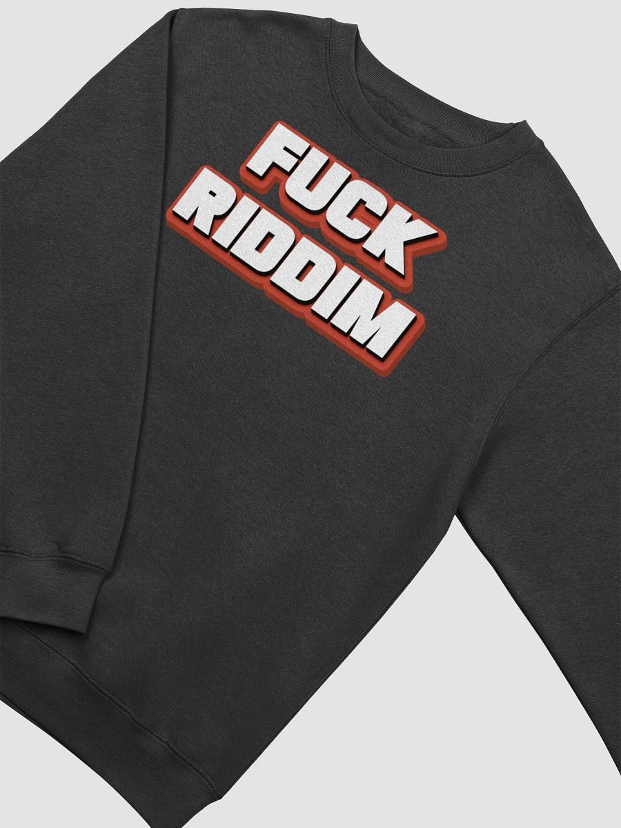 F*CK RIDDIM Sweatshirt product image (11)