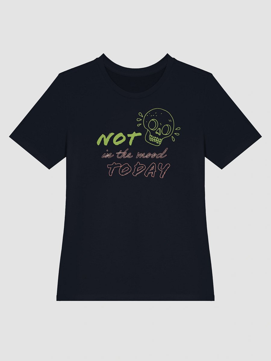 Women's Supersoft Relaxed-fit T-Shirt Not in the Mood Graphic product image (3)