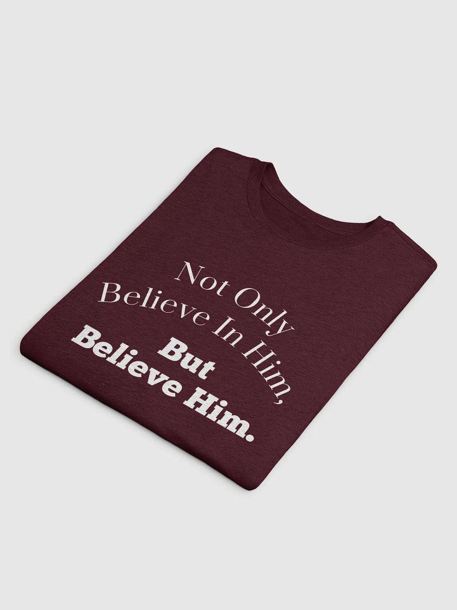 Believe Him Supersoft T-Shirt product image (52)
