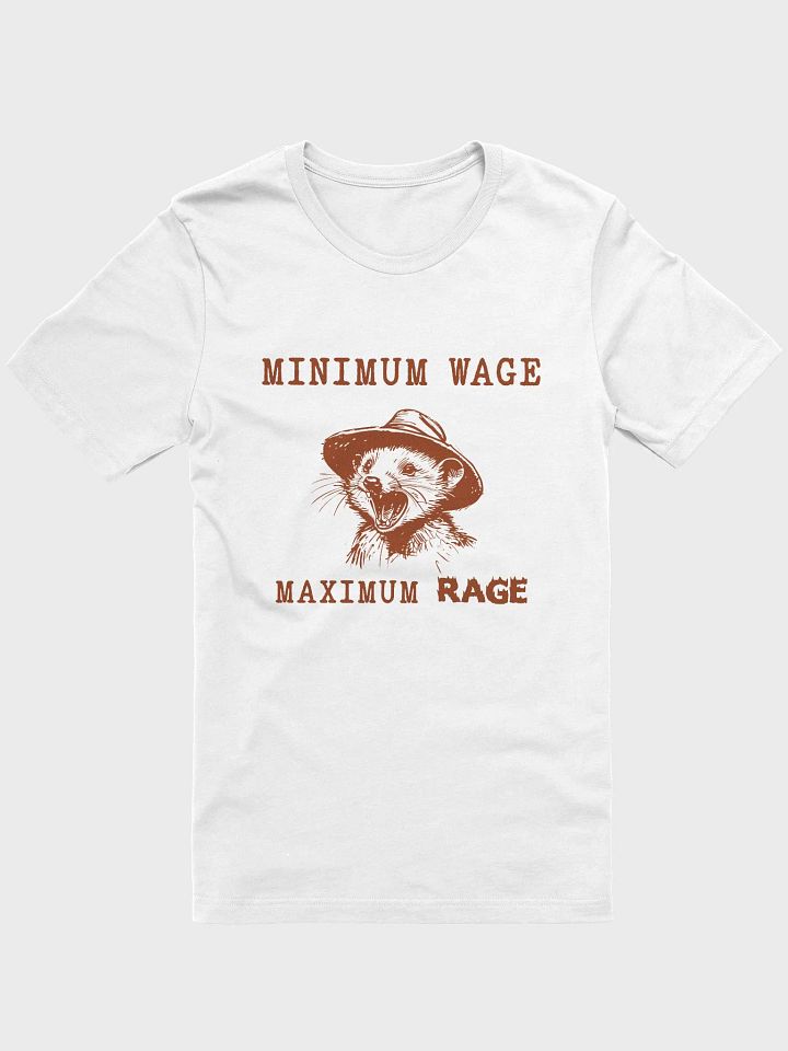 Minimum Wage Maximum Rage T-Shirt product image (1)