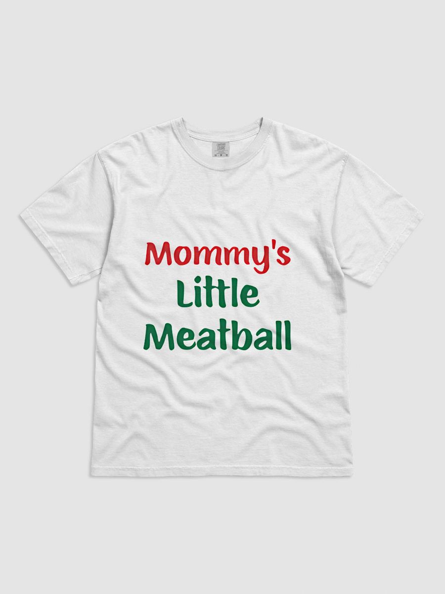 Mommy's Little Meatball T-Shirt product image (1)