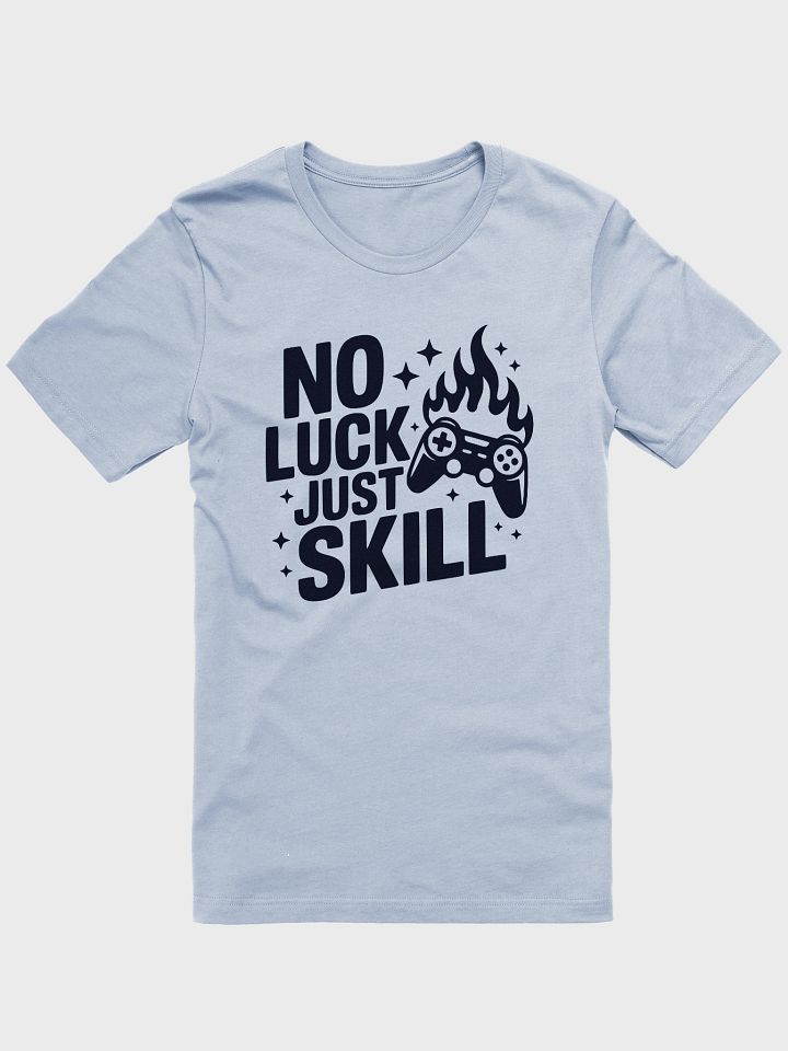 No Luck Just Skill product image (1)