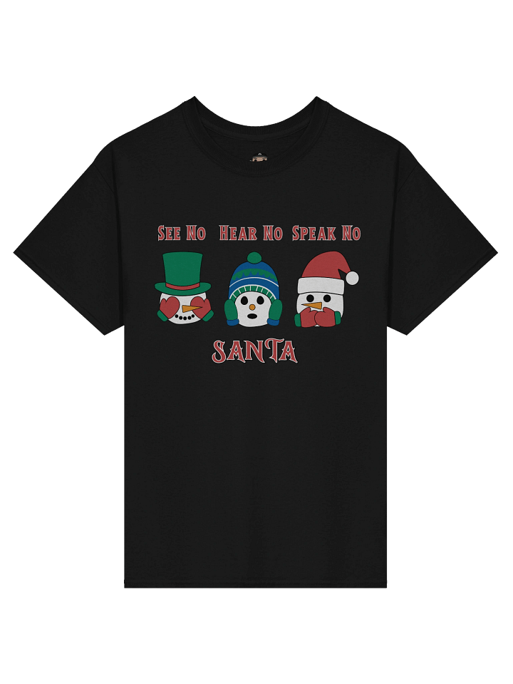SEE NO, HEAR NO, SPEAK NO SANTA - TEE product image (1)
