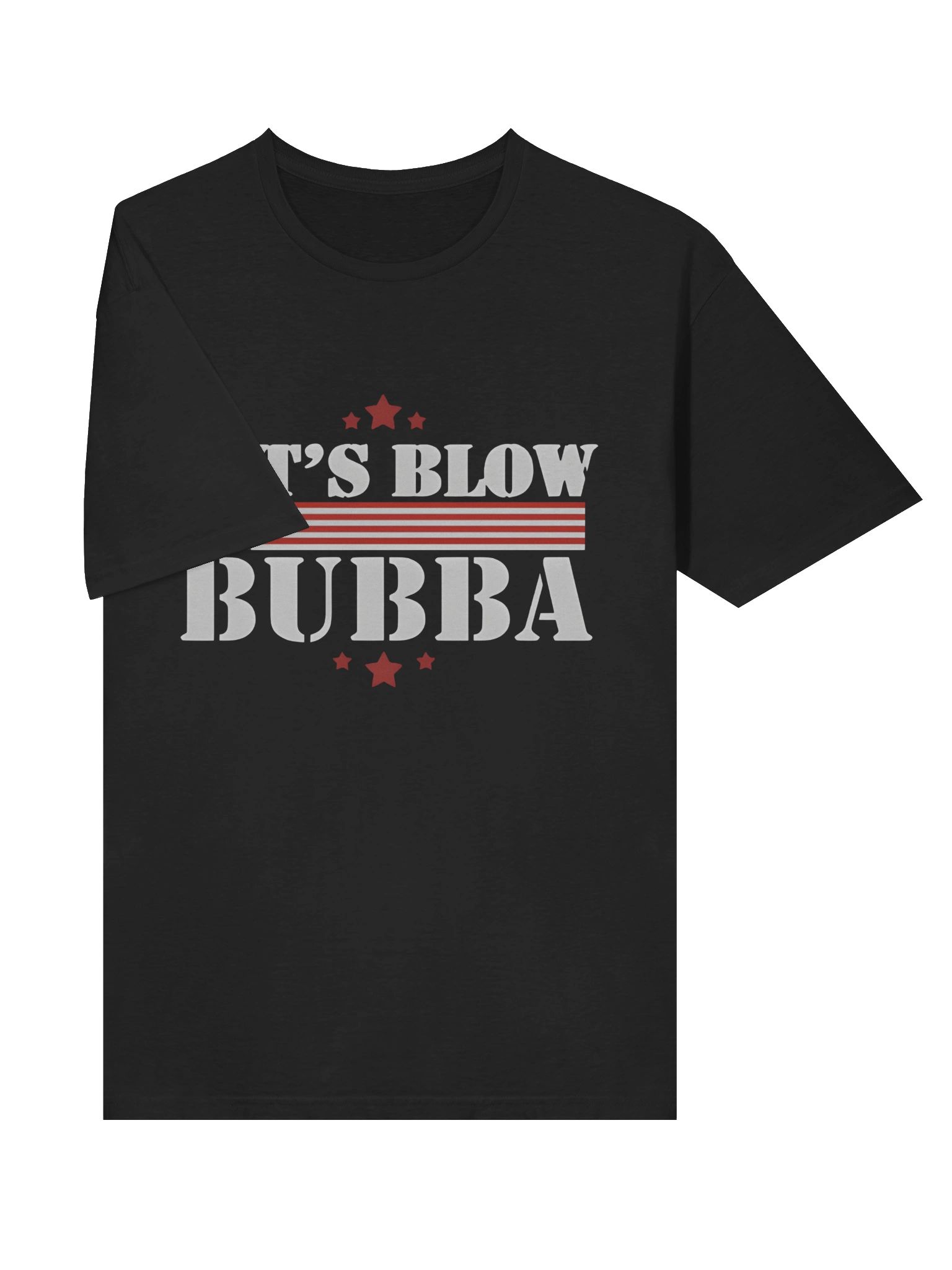 Let’s Blow Bubba Trump T-Shirt product image (3)