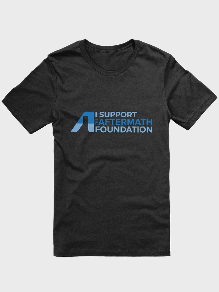 I Support The Aftermath Foundation T Shirt product image (6)
