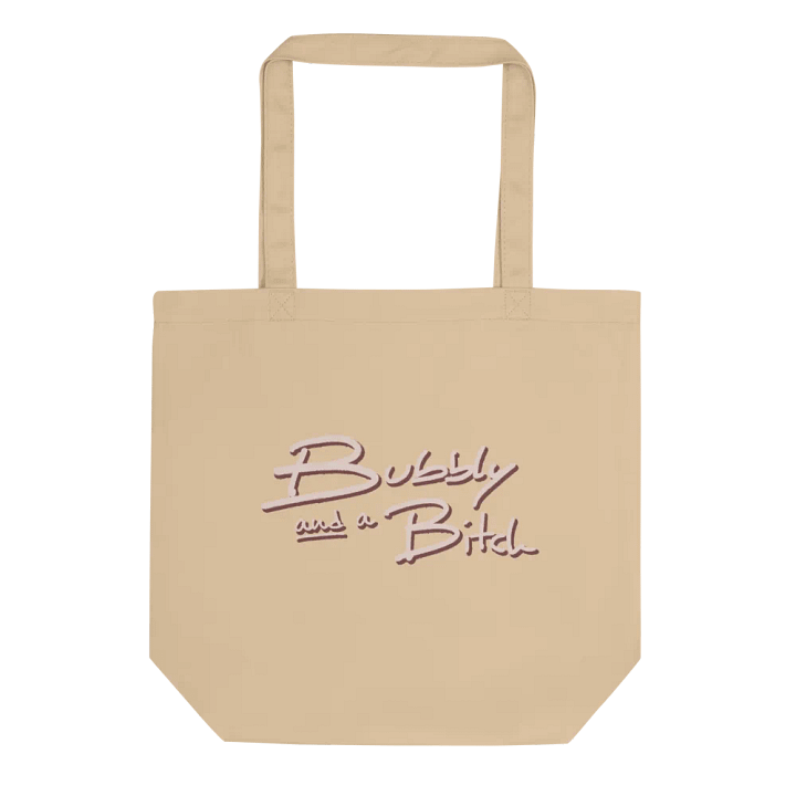 Bubbly and a B*tch (blush shadow design) organic cotton tote bag product image (1)