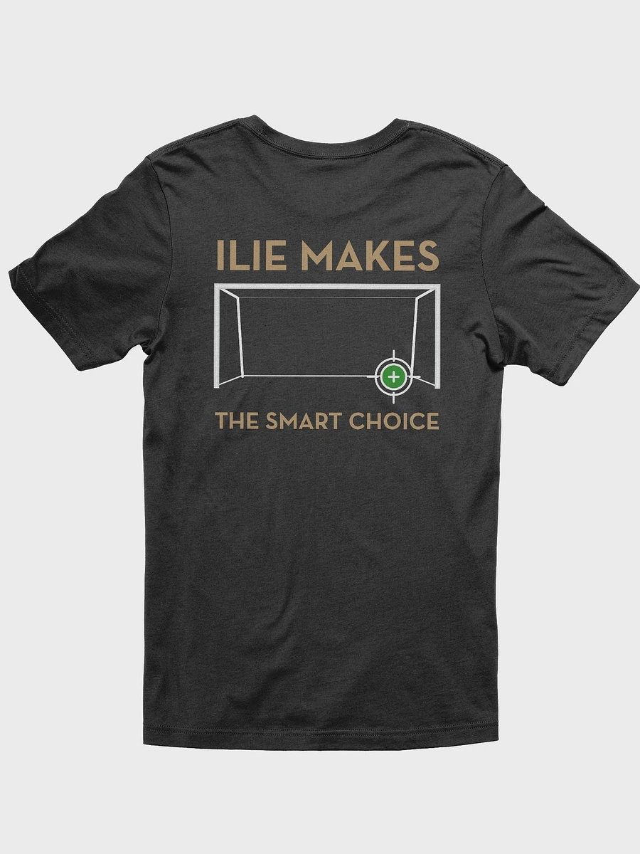 Ilie Makes The Smart Choice Tee product image (2)