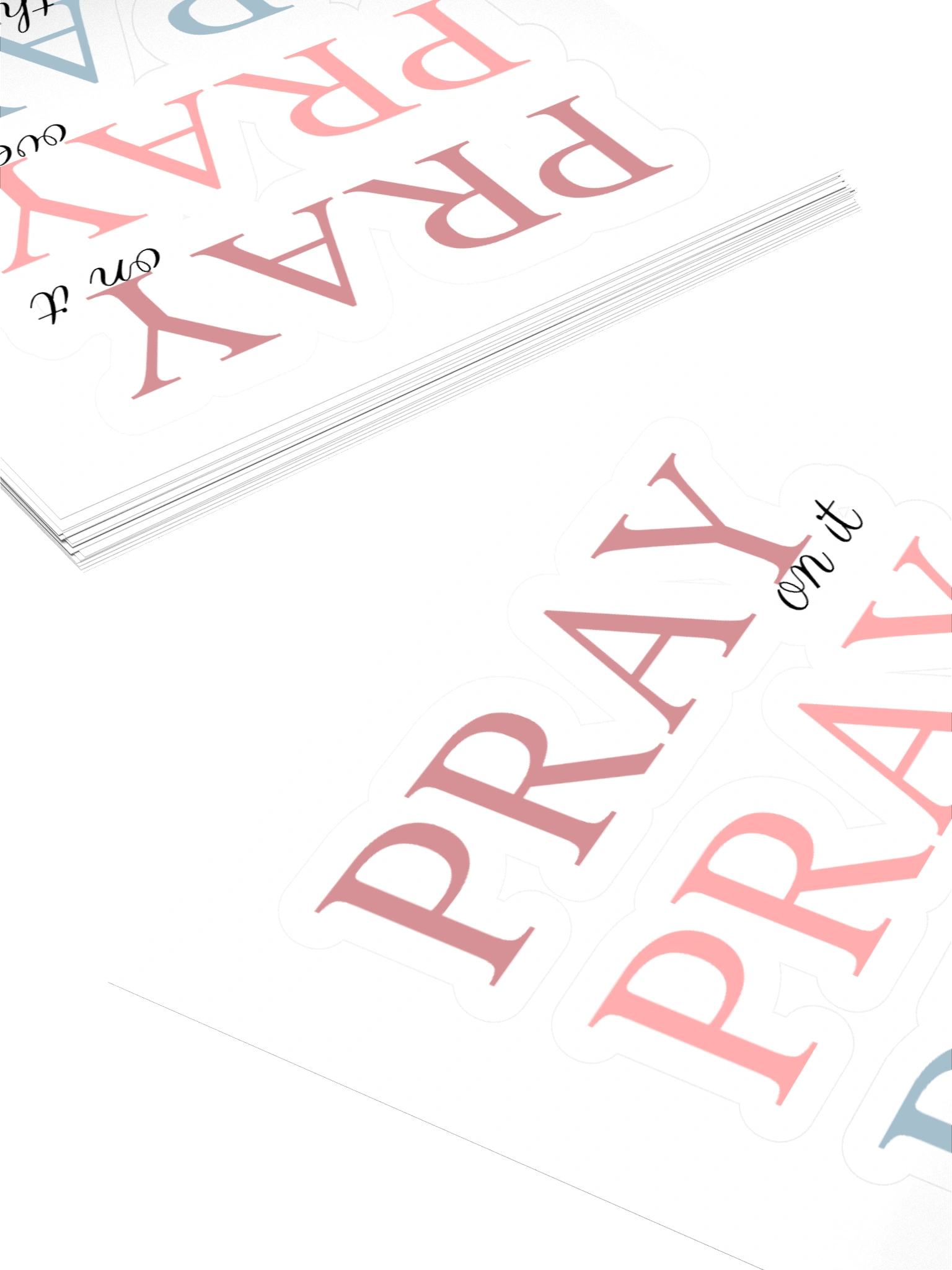Pray On It, Pray Over It, Pray Through It | Kiss Cut Stickers product image (12)