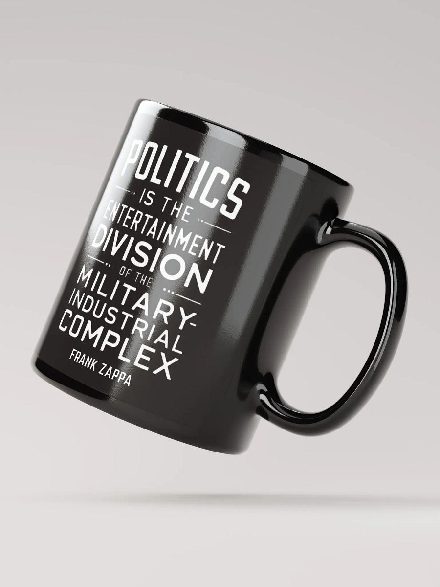 Frank Zappa Quote About Politics 11 oz Mug product image (3)