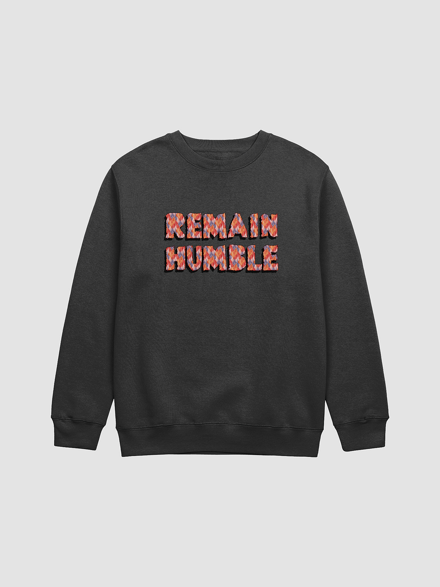 Premium Crewneck REMAIN HUMBLE Flame Hue product image (1)