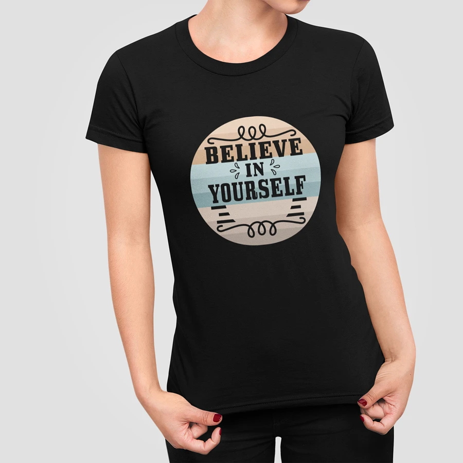 Believe In Yourself T-Shirt #1161 product image (2)