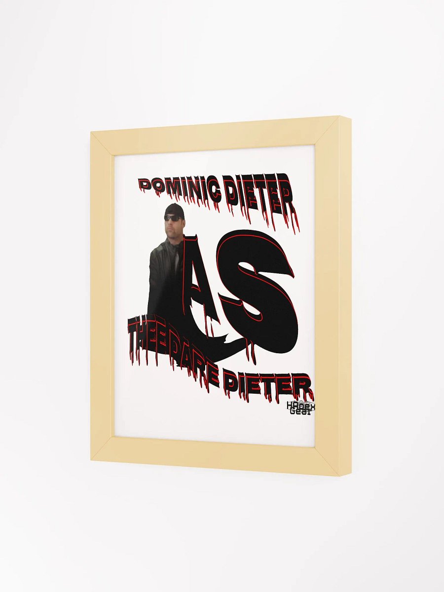 Dominic Dieter As Thee Dare Dieter 00 - Framed - High-Quality Matte Poster product image (3)