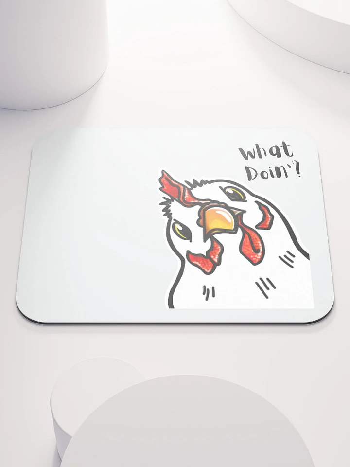 What Doin'? Mouse Pad product image (1)