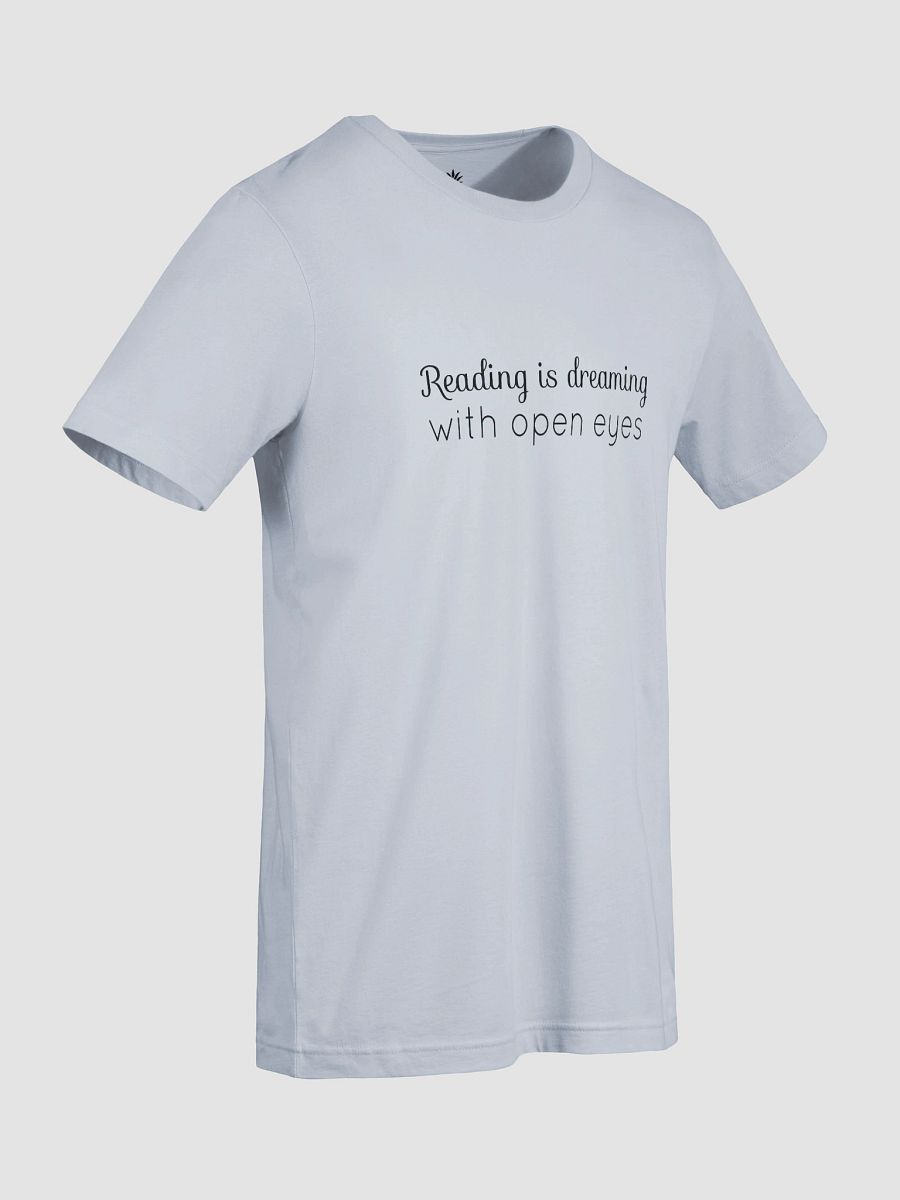 Reading Is Dreaming With Open Eyes Unisex T-Shirt product image (99)