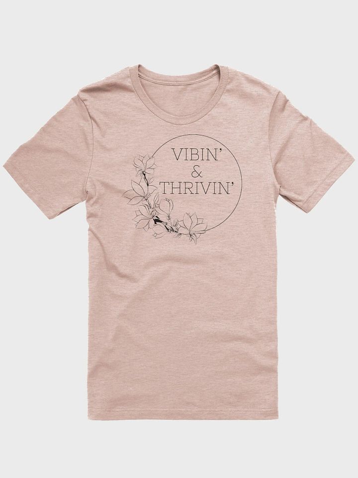 Vibin' & Thrivin' Unisex T-Shirt product image (15)