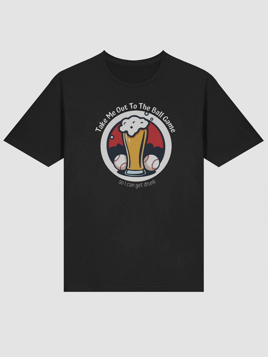Take me Out to the Ball Game Funny T-Shirt product image (5)