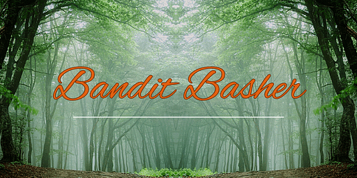 Bandit Basher
