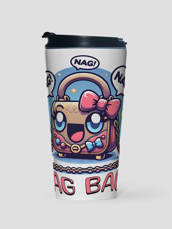 Nag Bag Nagging Handbag Funny Quote Travel Mug product image (1)