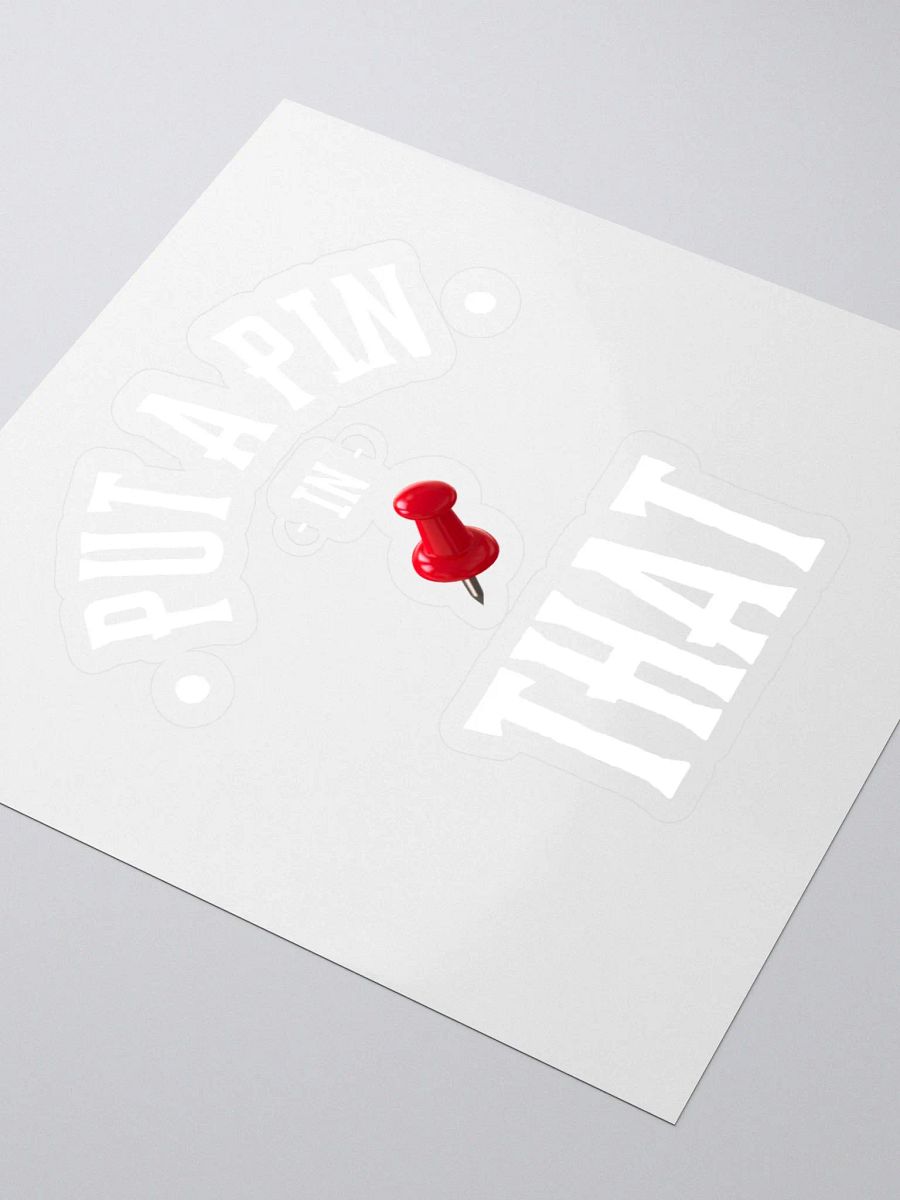 Put A Pin In That Sticker product image (3)