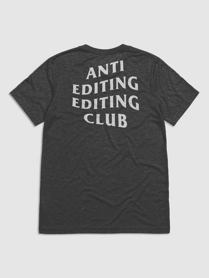 Anti Editing Club Tee product image (1)