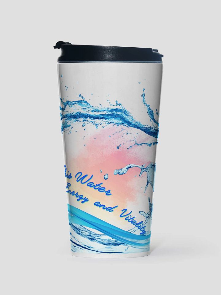 Travel mug with beautiful swirly blue water drops  featuring ' This water gives energy and vitality