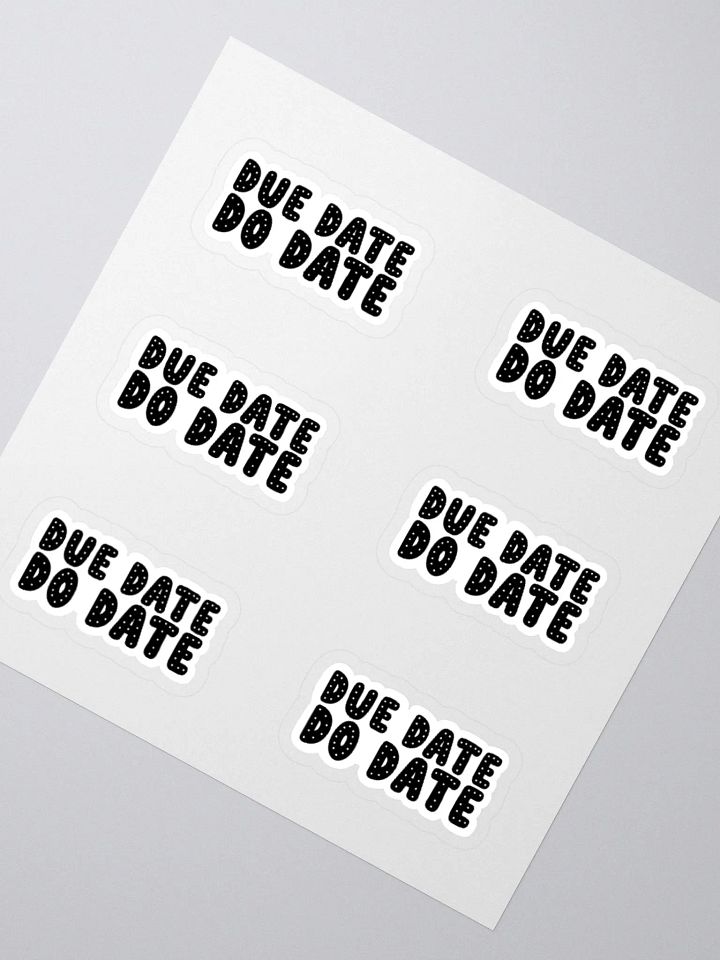 DUE DATE DO DATE Sticker (MEDIUM Sheet) product image (2)