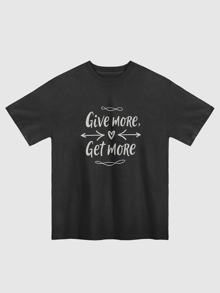 Unlock the Power of Giving: Jennifer Lopez-Inspired -Give More, Get More- T-Shirt – Wear the Mindset That Changes Everything! product image (1)