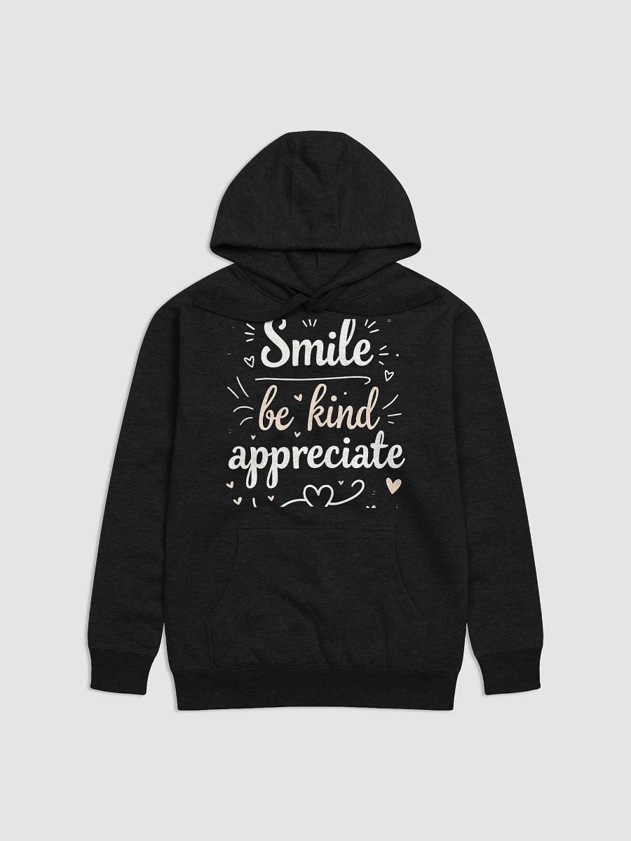 Smile, Be Kind, Appreciate  — The Ed Sheeran Inspired Hoodie That Will Change How You Live, Love, and Connect product image (1)
