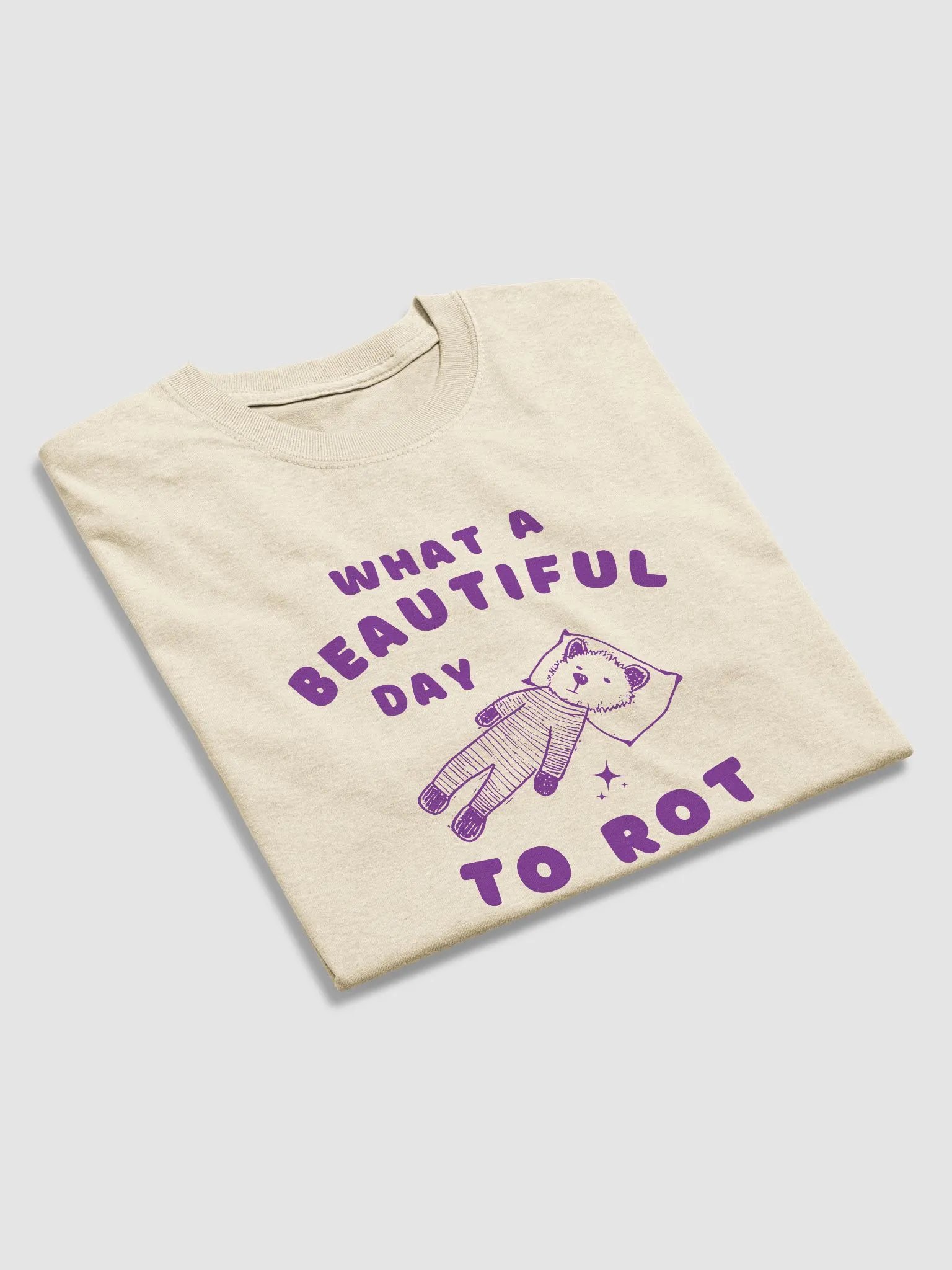 What a beautiful day to rot product image (3)