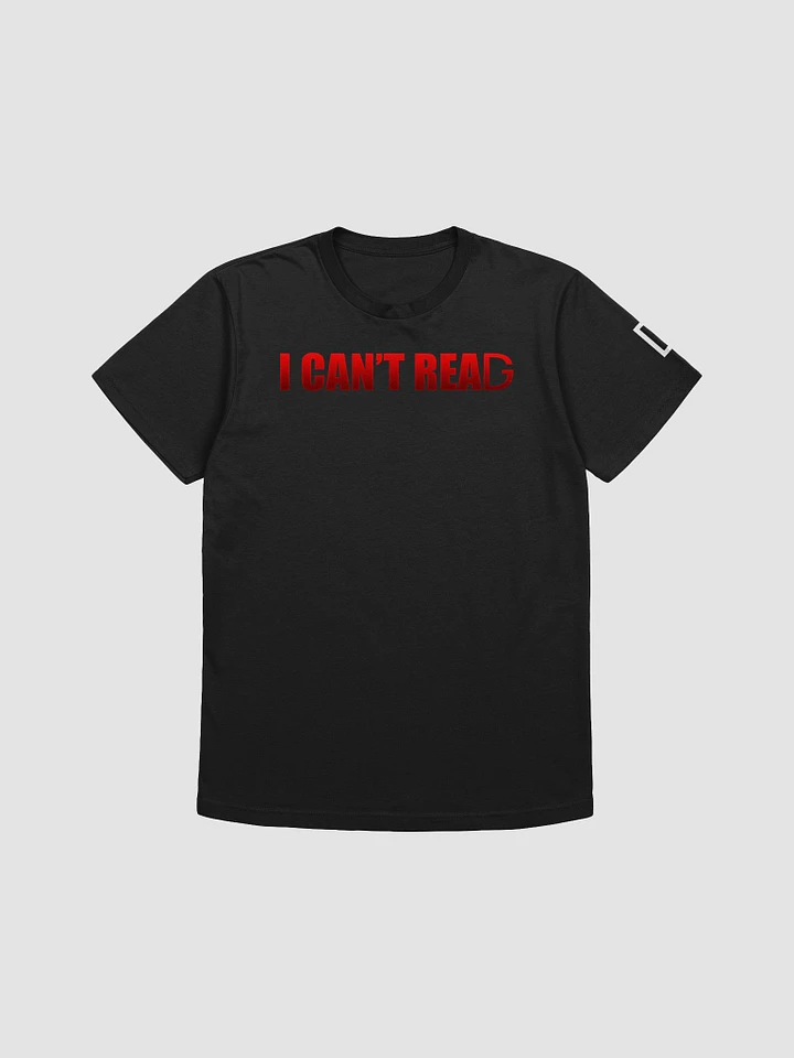 I Can't Read Shirt product image (1)