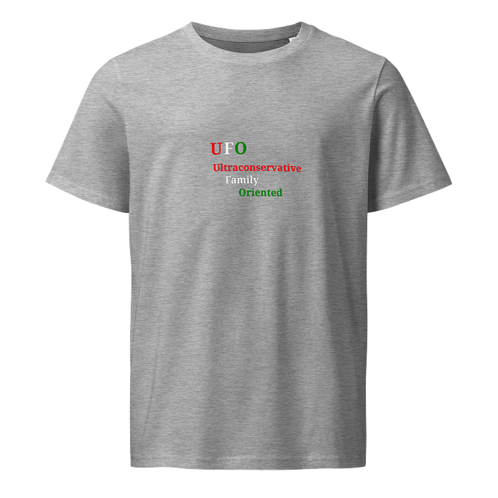 UFO Ultraconservative Family Oriented T-Shirt product image (1)