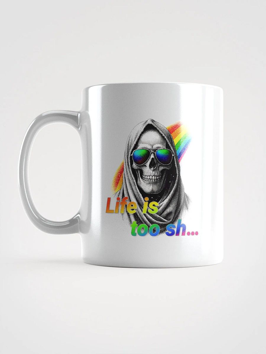 Life is too sh... product image (6)