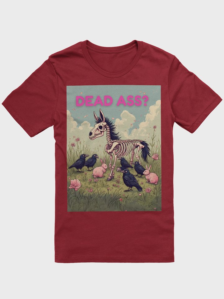 Dead Ass Bro? T-Shirt product image (1)