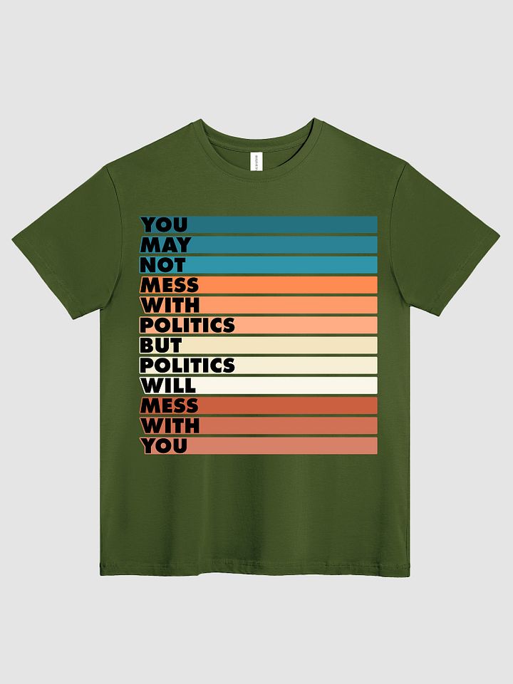 Mess With Politics (Bars) - Tee product image (2)