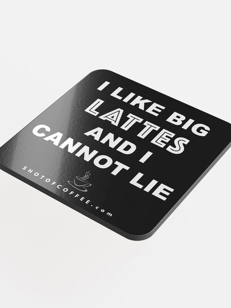I LIKE BIG LATTES - GLOSSY COASTER product image (3)