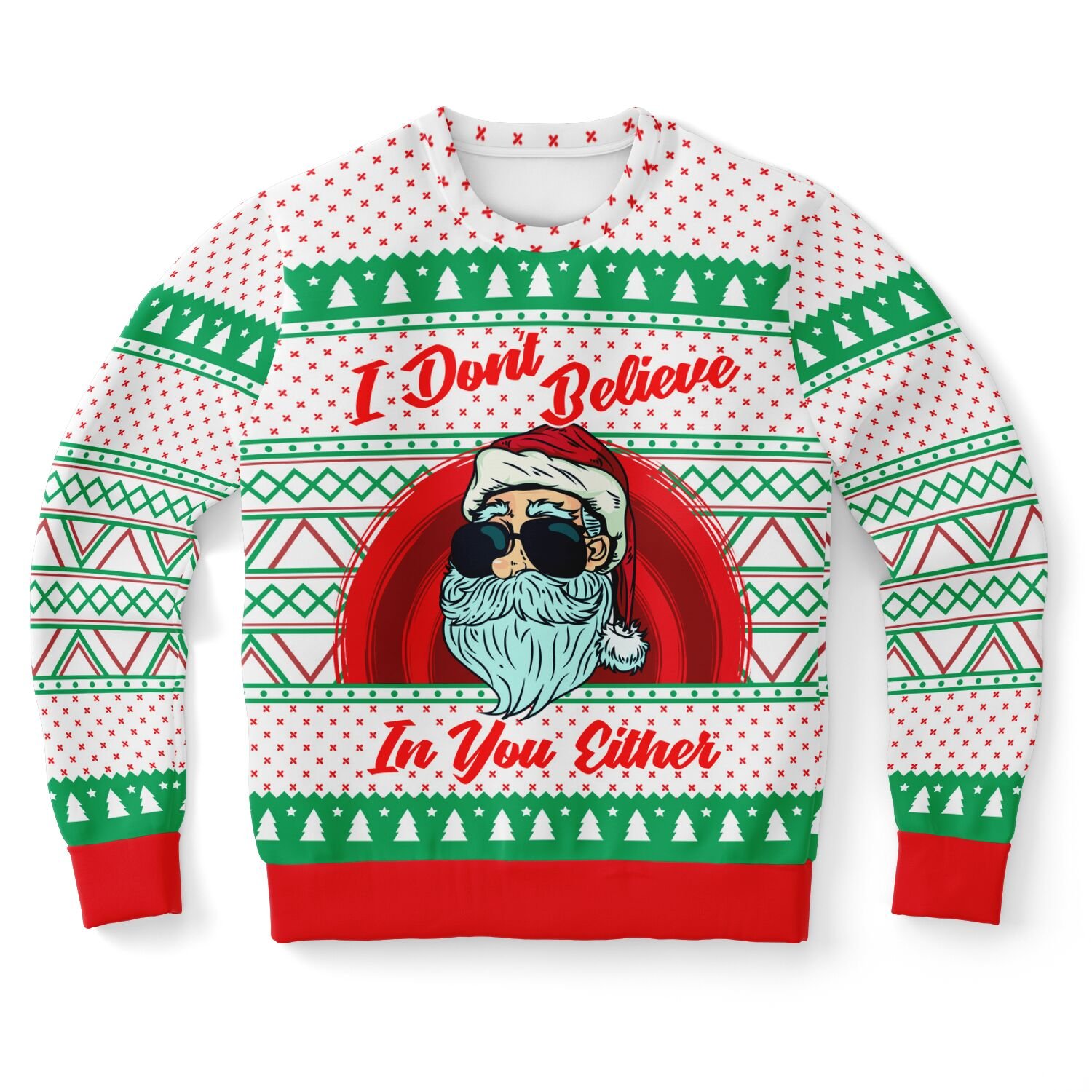 "I Don't Believe In You Either" Sarcastic Santa Ugly Christmas Sweater | Funny Holiday Sweatshirt product image (9)