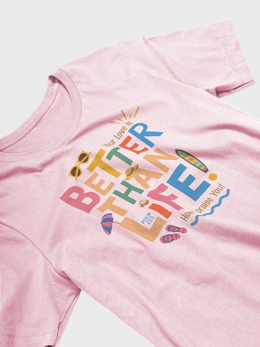 Better than Life Beachy Tshirt product image (3)