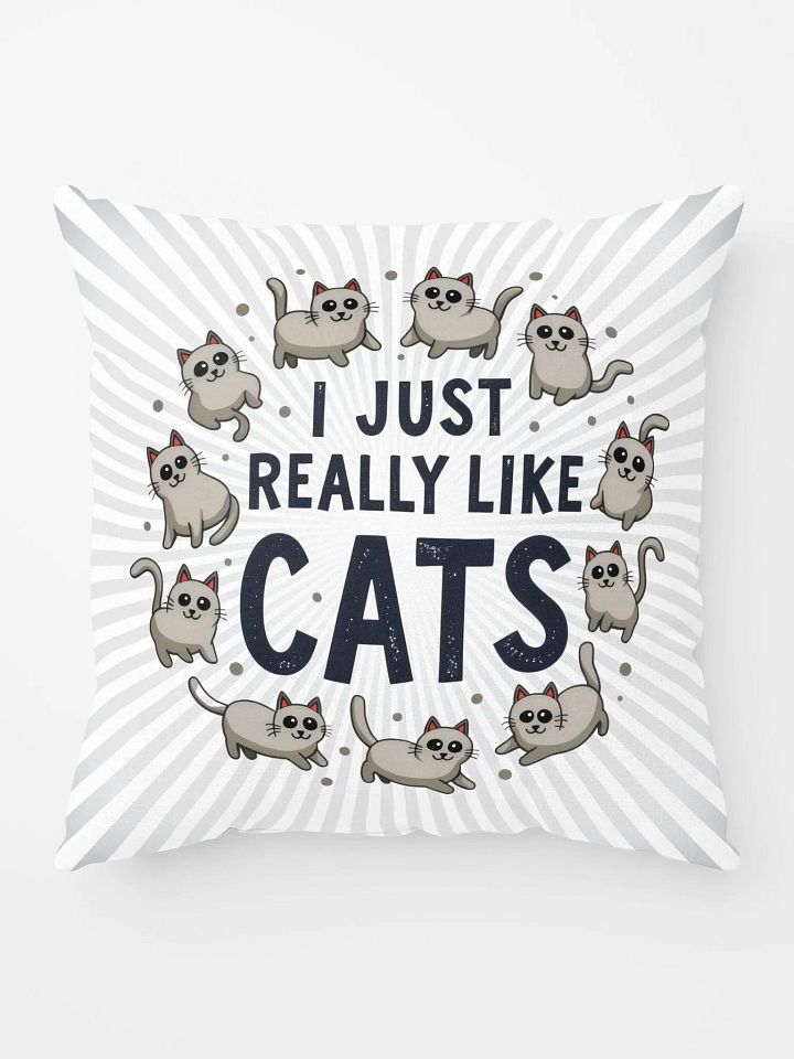 I Just Really Like Cats Pillow product image (1)
