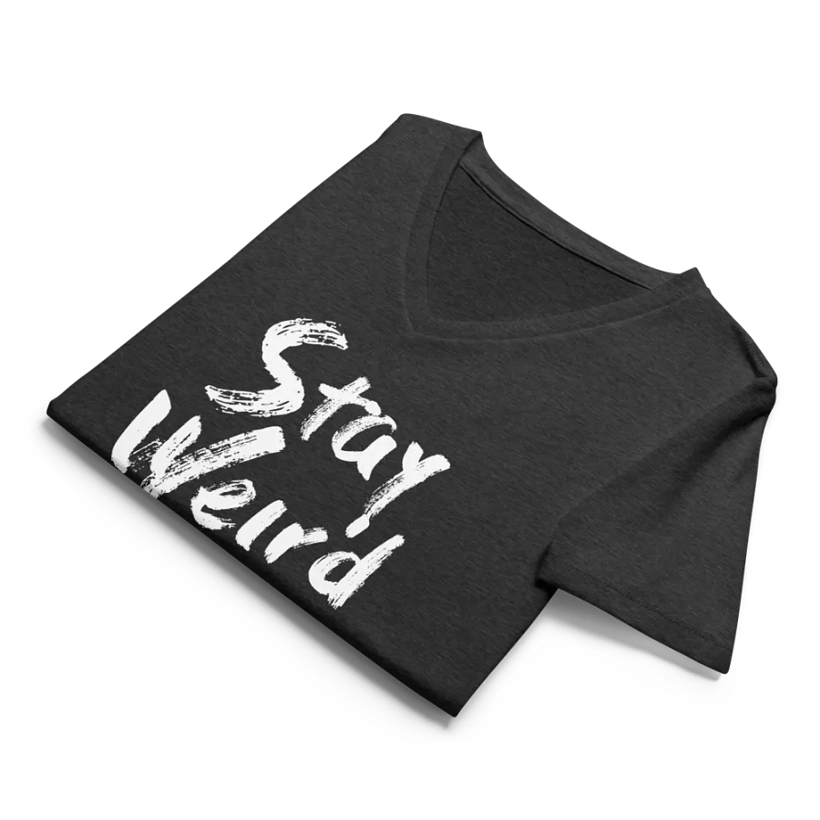 Stay Weird V-Neck Tee product image (11)