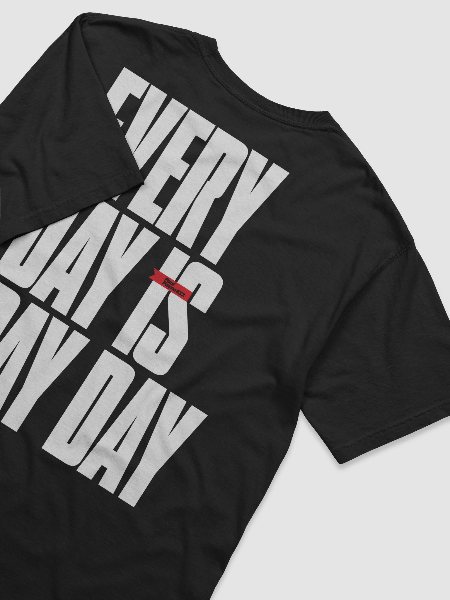 Everyday is Payday T-Shirt product image (6)