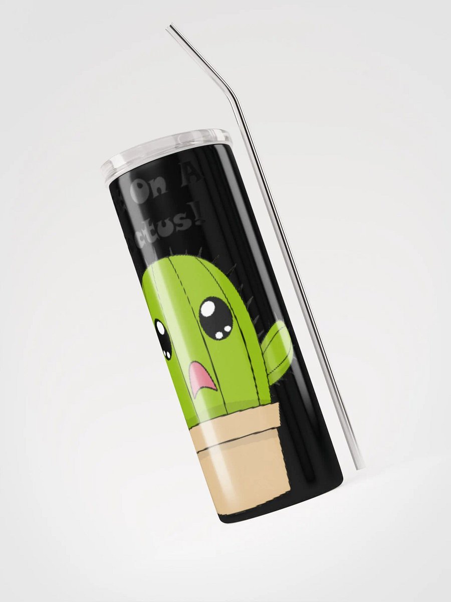 Sit on a cactus tumbler product image (3)