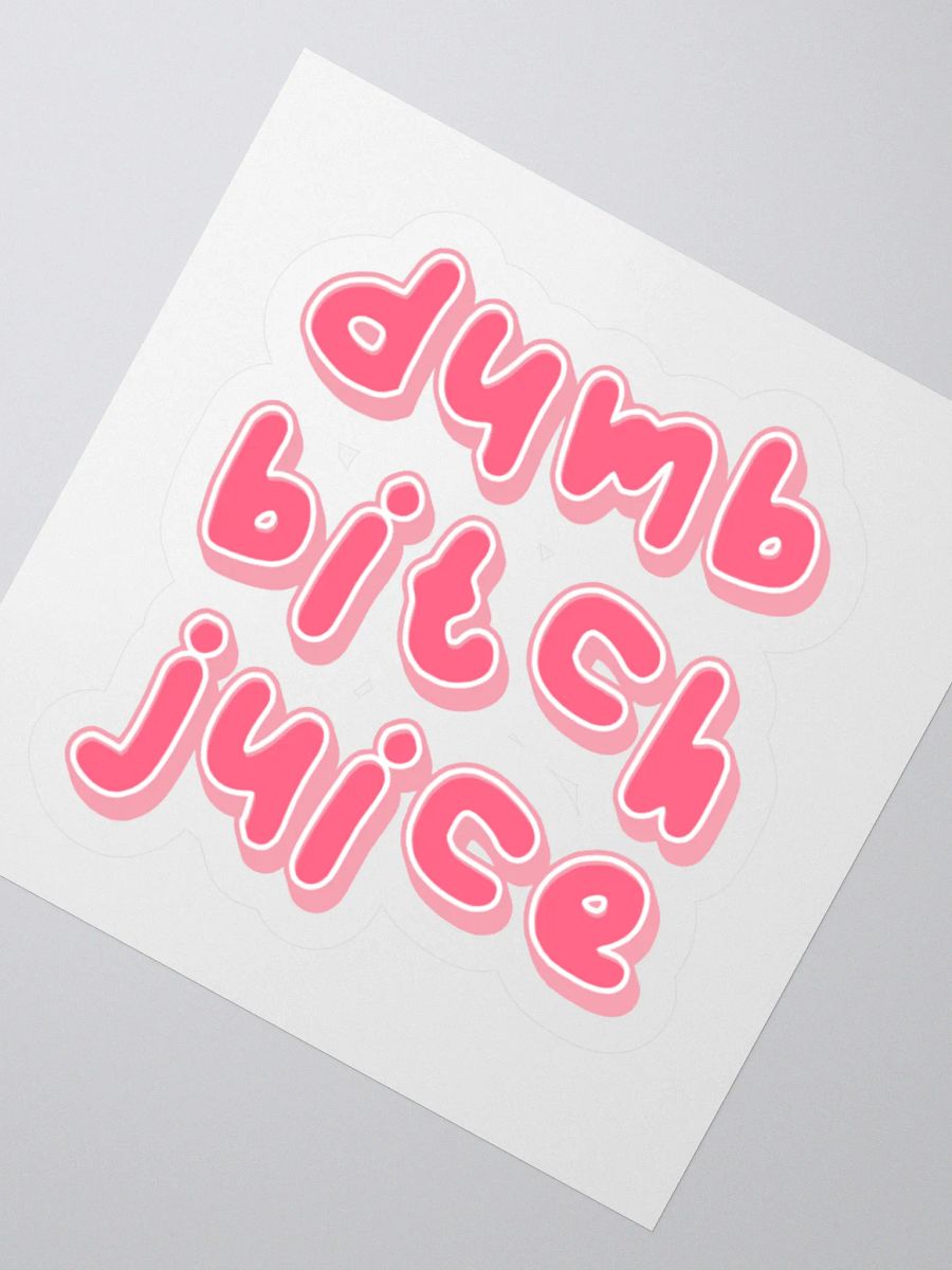 Dumb Bitch Juice Sticker - Pink product image (6)