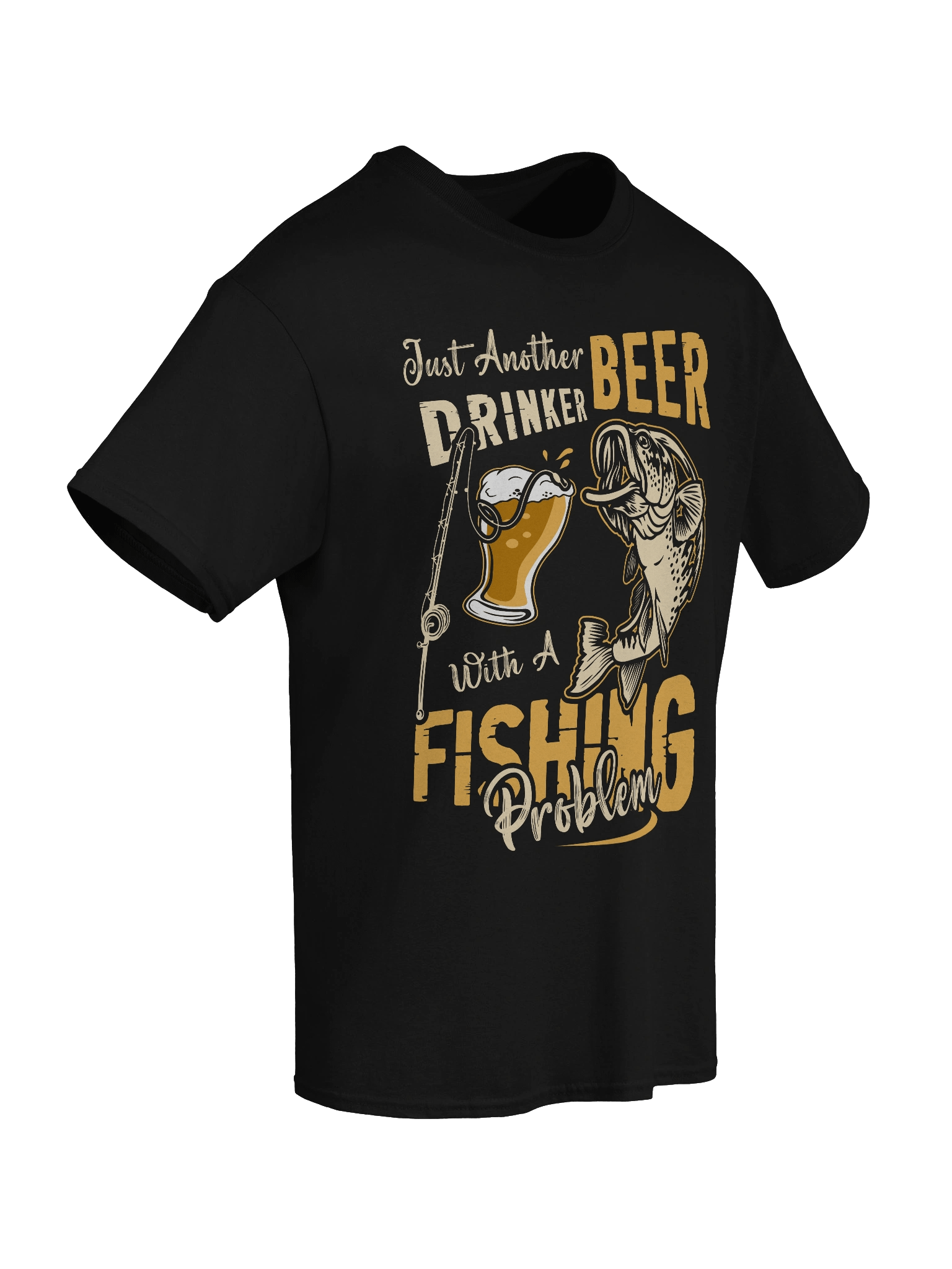"Beer Drinker With A Fishing Problem" Funny T-Shirt product image (2)