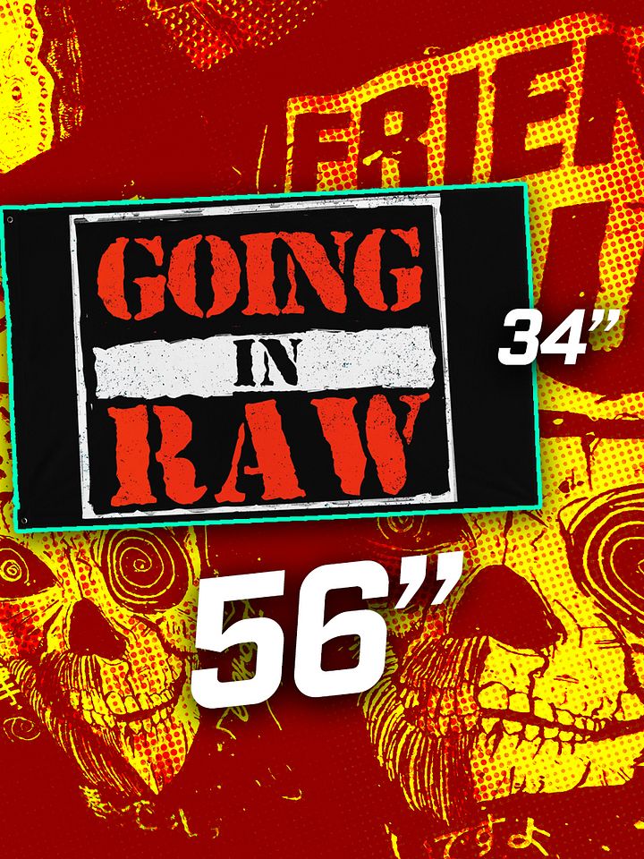 Going in Raw Attitude Flag product image (1)