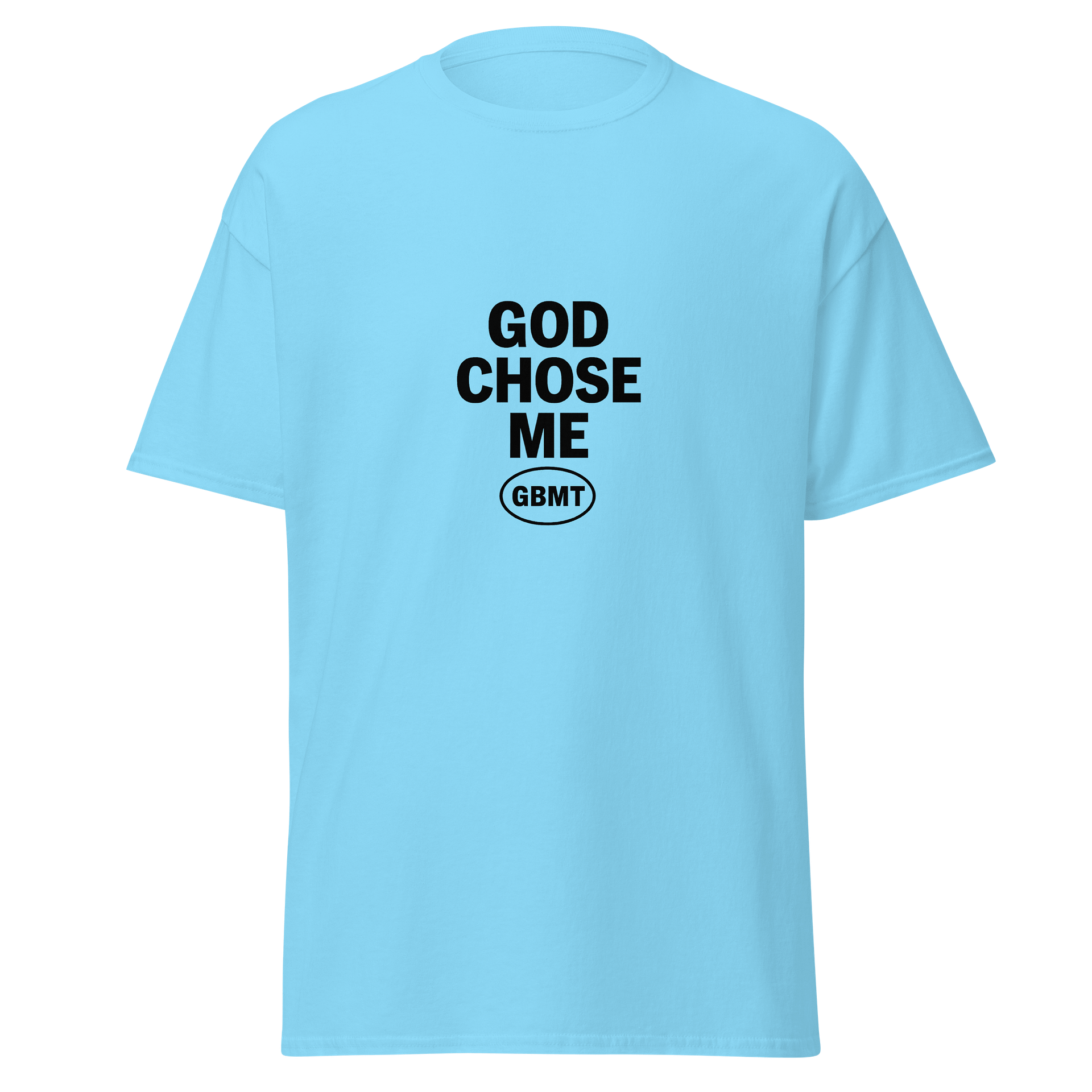 God Chose Me Tee-GBMT Collection product image (1)