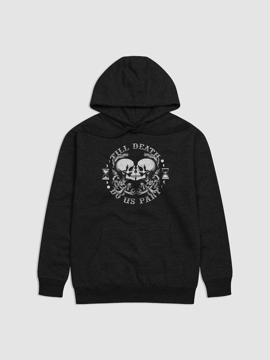 Till Death Do Us Part Unisex Hoodie product image (5)